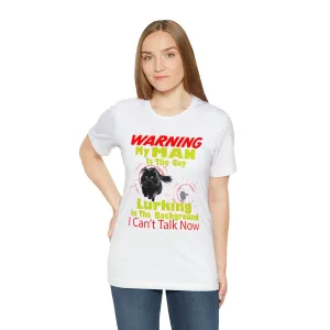 Etsy T-Shirt Warning my man is lurking in the background | M23 designs cute Funny Graphics T-shirt