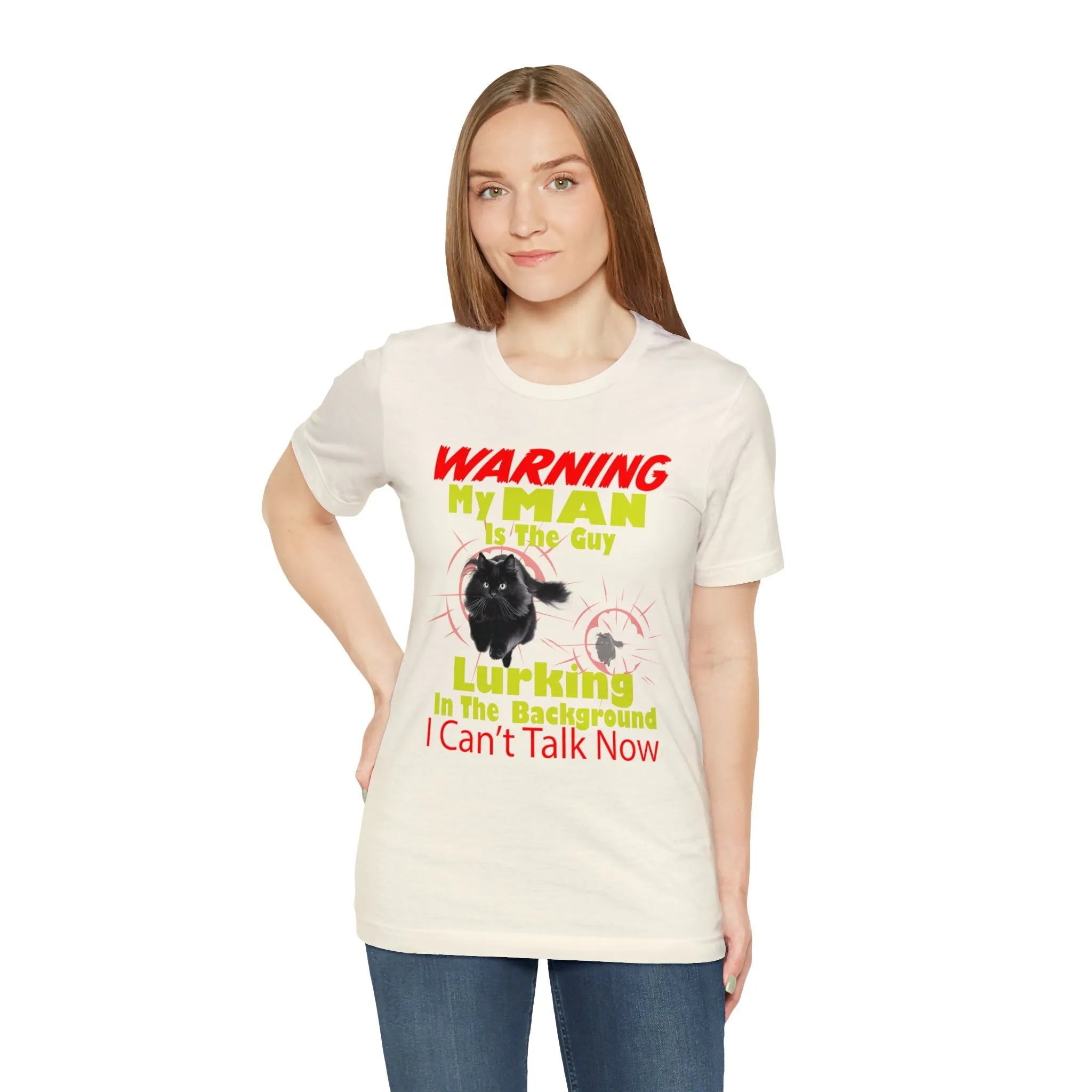 Etsy T-Shirt Warning my man is lurking in the background | M23 designs cute Funny Graphics T-shirt