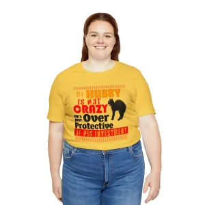My Hubby Crazy Husband | Overprotective Etsy T-Shirt | M23 T-shirt Designs Cute Graphics Summer Beach tees