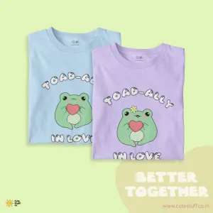 Toadally In Love Oversized T-shirts - Better Together