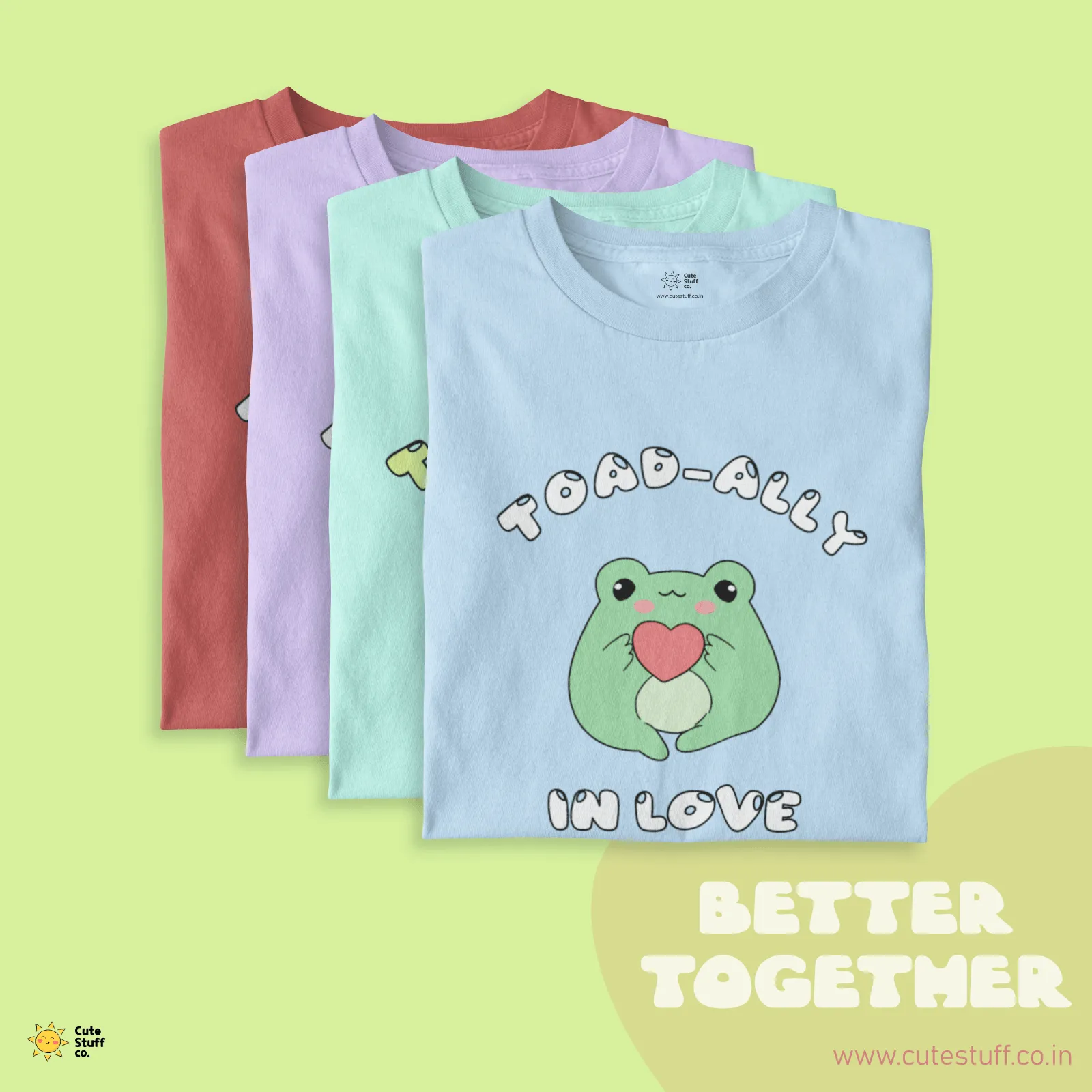 Toadally In Love Oversized T-shirts - Better Together